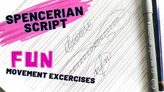 Spencerian Script / Fun Movement Excercises / Lowercase letters