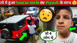 😢 Piyush Ke Sath Kya Hua Shoot Pe । Sourav Joshi vlogs। Sourav Joshi Today Vlog । Piyush Joshi