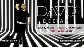 DJ DAVO - Deh Ari Ari Feat Karen 2017