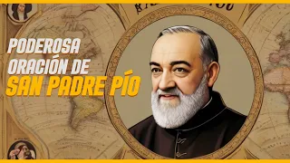 Poderosa oración de San Padre Pío