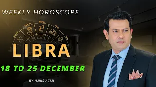 Libra Weekly Horoscope 18 December - 25 December 2022