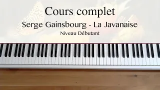 Serge Gainsbourg - La Javanaise - Niveau Débutant - Cours complet