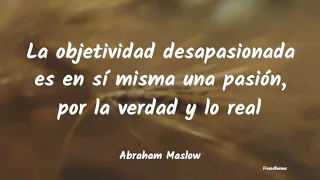 Frases de Abraham Maslow