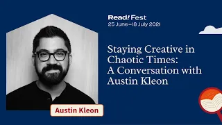 Staying Creative in Chaotic Times: A Conversation with Austin Kleon