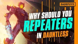Dauntless | Why Use Ostian Repeaters + [BUILD]