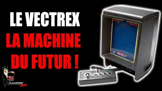 VECTREX : La machine du futur !
