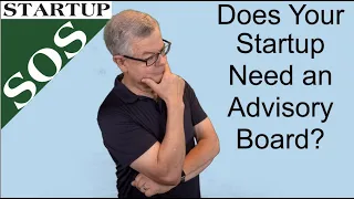 Does your startup need a board of advisors?