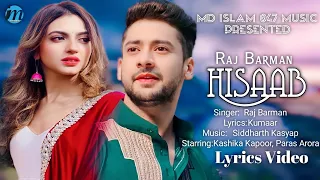 Ishq Mein Khuda Hisaab Karta Hai (LYRICS) Raj Barman | Paras Arora, Kashika Kapoor | Sad Song 2022