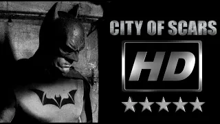 BATMAN CITY OF SCARS HD