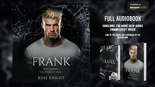 Frank: Dark Mafia Romance - by Rose Knight - FULL AUDIOBOOK