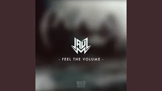 Feel The Volume