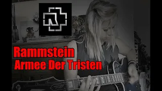 Rammstein - Armee Der Tristen Guitar Cover