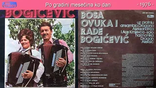 Duet Bosa Ovuka i Rade Bogicevic - Po gradini mesecina ko dan - (Audio 1976)