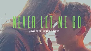 "Never Let Me Go" - After Movie Edit - Hardin and Tessa