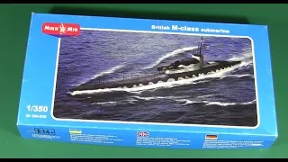 British M-class submarine Micromir сборная модель подводной лодки