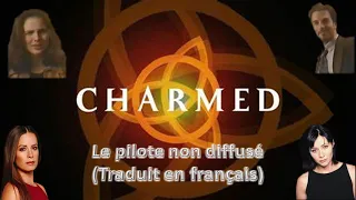 Charmed, le pilote non diffusé de 1998 (Traduit en français)
