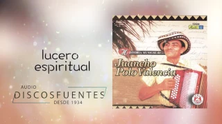Lucero espiritual - Juancho Polo Valencia / Discos Fuentes