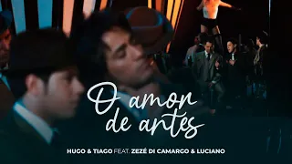 Hugo & Tiago - O Amor de Antes (Clipe Oficial)