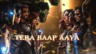 TERA BAAP AAYA × AVENGERS × JUSTICE LEAGUE