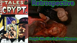 People Who Live in Brass Hearses -Tales from the Crypt Retrospective