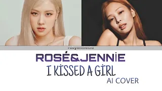 AI ROSÉ&JENNİE-I KİSSED A GİRL (orig is Katty Perry)