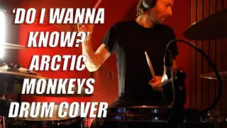 'Do I Wanna Know?' - Arctic Monkeys - Drum Cover (Matt Helders)