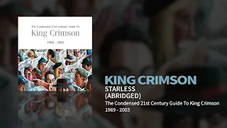 King Crimson - Starless - Abridged (The Condensed 21st Century Guide To King Crimson)