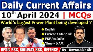 10th April 2024 | Current Affairs Today | Daily Current Affair | Current affair 2024 | Dewashish Sir