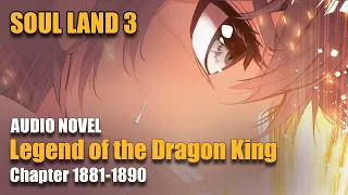 SOUL LAND 3 | 1890 I Haven’t Lost | Chapter 1881-1890