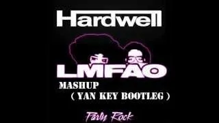 Hardwell vs. LMFAO - Party Rock World ( Yan Key Mashup )