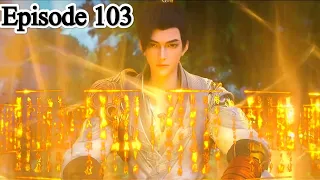 Perfect World Episode 103 Explanation || Perfect World Multiple Subtitles English Hindi Indonesia