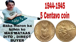 1944-1945 5 CENTAVO COIN , DIRECT BUYER  | HALAGA NG 1944-1945 5 CENTAVO 2020