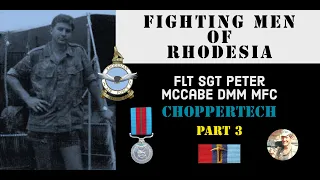 Fighting Men of Rhodesia ep153 |   Flt Sgt Peter McCabe | Part 3
