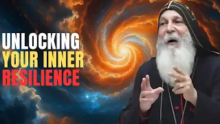 Unlocking Your Inner Resilience - Bishop Mari Emmanuel - The nature of God