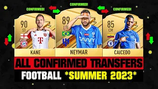 ALL CONFIRMED TRANSFERS NEWS SUMMER 2023 - Football! ✅😱 ft. Neymar, Kane, Caicedo… etc