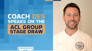 Coach Des speaks on the ACL Group Stage Draw | Mumbai City FC