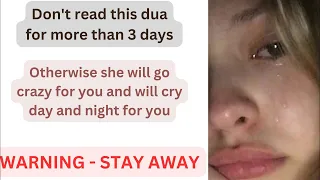 Most Powerful Dua for Getting Love Back. But don’t read more than 3 times as she will cry for you.