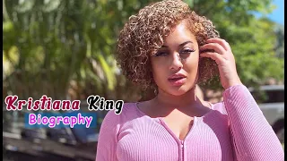 Kristiana King - Bio🔴 Height 🔴 Weight🔴 Relation 🔴  Life Style🔴Net Worth🔴 Wiki🔴 Curvy Models