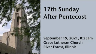 17th Sunday After Pentecost, September 19, 2021