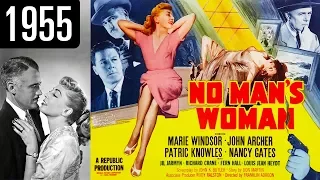 No Man's Woman - Full Movie - GREAT QUALITY (1955)