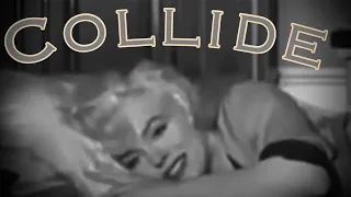 Marilyn Monroe- Collide