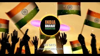 Chamkegaa India - Dj Dits Remix ( Independence Day Special )