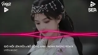 NONSTOP 2023   GIÓ NỔI LÊN RỒI REMIX TIKTOK MINH PHÙNG REMIX   CÂY CÓ HOA NHƯNG KHÔNG GIỮ NỔI HOA VD