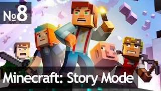 Minecraft: Story Mode - 8 Серия: Эпизод Третий — «Последнее место, где можно искать» Часть 3