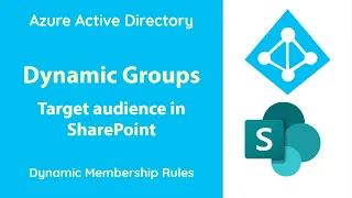 Azure AD - Create Dynamic Groups and Target Audience in SharePoint