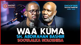 Waa kuma Sheikh Abdirahman Bashiir || Sooyaalka Noloshiisa || @hadafmedia01