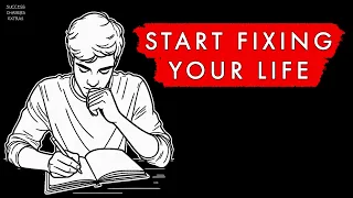 The First Step To Start FIXING Your LIFE