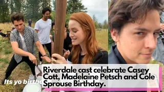 RIVERDALE CAST CELEBRATE CASEY COTT, MADELAINE PETSCH and COLE SPROUSE BIRTHDAY!| INSTAGRAM STORY