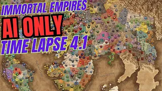 Immortal Empires AI Only Times Lapse Patch 4.1