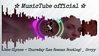 Jess Glynne   Thursday Lee Keenan Bootleg   Orryy visualization